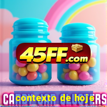 contexto de hoje